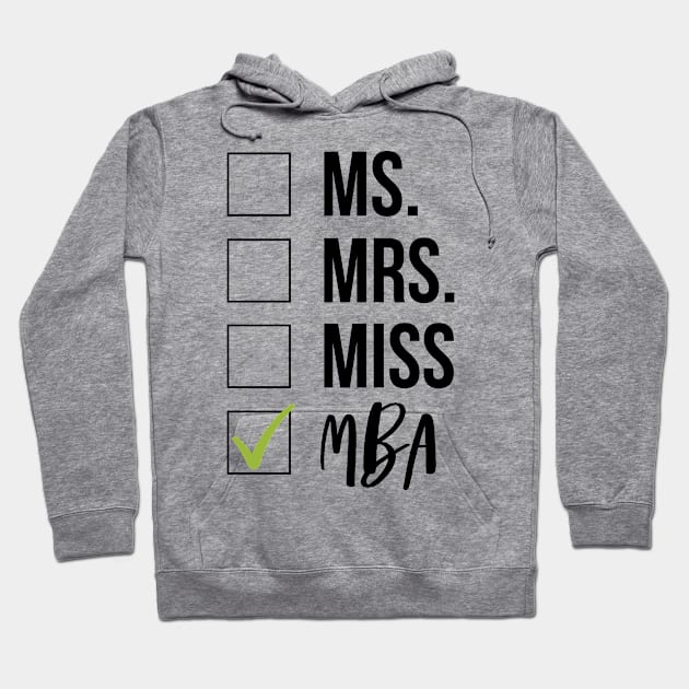 MBA Graduation Hoodie by IndigoPine